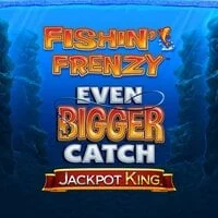 Fishin Frenzy Even Bigger Catch Jackpot King slot